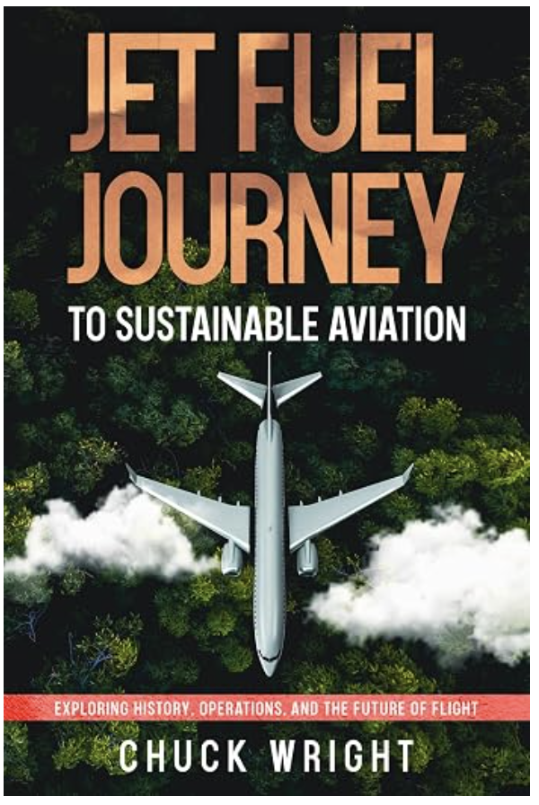Cover of Jet Fuel Journey to Sustainable Aviation, by Chuck Wright